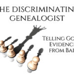 Are You a Discriminating Genealogist?